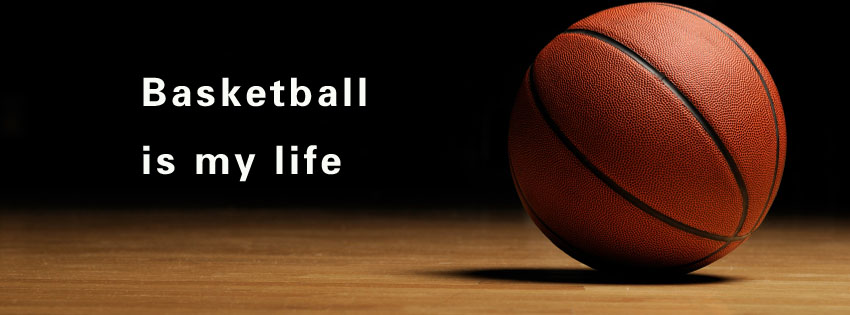 Basketball is my life facebook timeline cover image